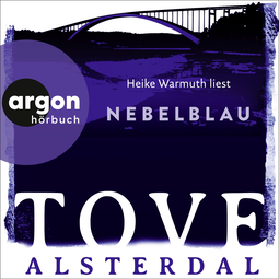 Hörbuchcover von Nebelblau von Tove Alsterdal, wird gesprochen von Heike Warmuth