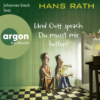 Hörbuchcover von Und Gott sprach: Du musst mir helfen!