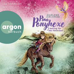 Hörbuchcover von Pina Ponyhexe – Rettung für das Hexendorf von Marlene Jablonski, wird gesprochen von Ilka Teichmüller