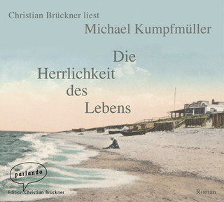 Hörbuchcover von Die Herrlichkeit des Lebens: Roman