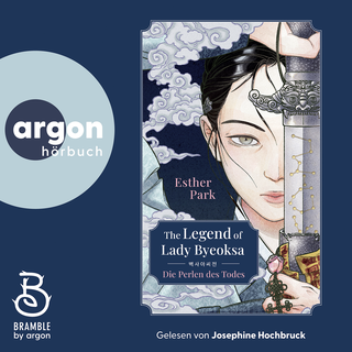 Hörbuchcover von The Legend of Lady Byeoksa: Die Perlen des Todes