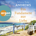 Hörbuchcover von Ein Fundament aus Liebe von Mary Kay Andrews, wird gesprochen von Luise Georgi