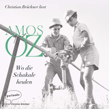 Hörbuchcover von Wo die Schakale heulen: Erzählungen von Amos Oz