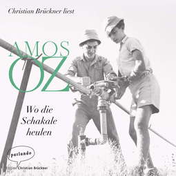 Hörbuchcover von Wo die Schakale heulen: Erzählungen von Amos Oz, wird gesprochen von Christian Brückner