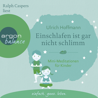 Hörbuchcover von Einschlafen ist gar nicht schlimm: Mini-Meditationen für Kinder