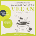 Hörbuchcover von Immunbooster: Vegane Ernährung kurz und knapp – mit 24 Rezepten und einer Detox-Kur