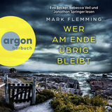 Hörbuchcover von Wer am Ende übrig bleibt von Mark Flemming