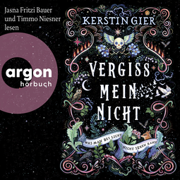Hörbuchcover von Vergissmeinnicht – Was man bei Licht nicht sehen kann von Kerstin Gier, wird gesprochen von Jasna Fritzi Bauer, Timmo Niesner