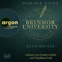 Hörbuchcover von Brynmor University – Geheimnisse von Dominik Gaida, wird gesprochen von Frederic Böhle, Thaddäus Gold