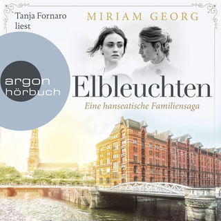 Hörbuchcover von Elbleuchten: Eine hanseatische Familiensaga