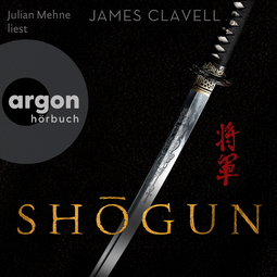 Hörbuchcover von Shogun von James Clavell, wird gesprochen von Julian Mehne