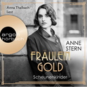 Hörbuchcover von Fräulein Gold: Scheunenkinder von Anne Stern, wird gesprochen von Anna Thalbach