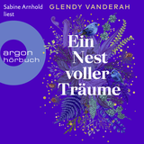 Hörbuchcover von Ein Nest voller Träume: Roman von Glendy Vanderah