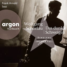 Hörbuchcover von Das dunkle Schweigen: Denglers zweiter Fall von Wolfgang Schorlau, wird gesprochen von Frank Arnold