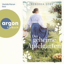 Hörbuchcover von Der geheime Apfelgarten: Getrennte Welten von Rebekka Eder, wird gesprochen von Vanida Karun