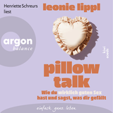 Hörbuchcover von Pillow Talk: Wie du wirklich guten Sex hast und sagst, was dir gefällt von Leonie Lippl