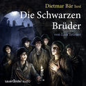 Hörbuchcover von Die Schwarzen Brüder von Lisa Tetzner, wird gesprochen von Dietmar Bär