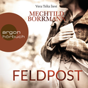 Hörbuchcover von Feldpost: Roman von Mechtild Borrmann, wird gesprochen von Vera Teltz