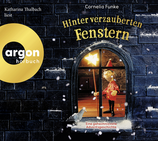 Hörbuchcover von Hinter verzauberten Fenstern: Eine geheimnisvolle Adventsgeschichte