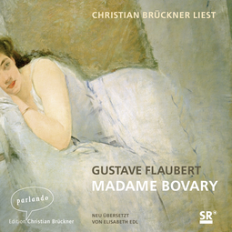Hörbuchcover von Madame Bovary von Gustave Flaubert, wird gesprochen von Christian Brückner