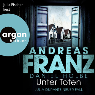 Hörbuchcover von Unter Toten: Julia Durants neuer Fall