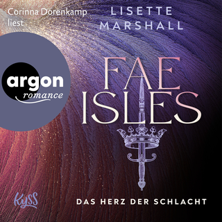 Hörbuchcover von Fae Isles − Das Herz der Schlacht
