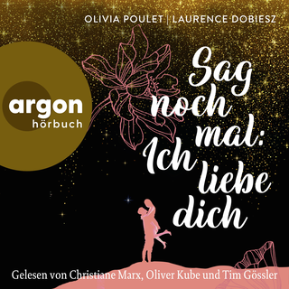 Hörbuchcover von Sag noch mal: Ich liebe dich