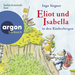 Hörbuchcover von Eliot und Isabella in den Räuberbergen