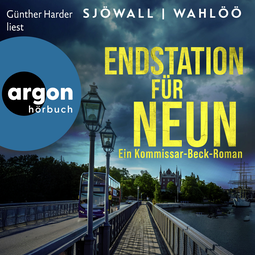 Hörbuchcover von Endstation für neun: Ein Kommissar-Beck-Roman von Maj Sjöwall, Per Wahlöö, wird gesprochen von Günther Harder