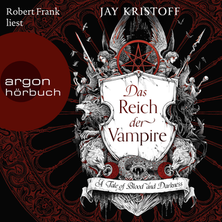 Hörbuchcover von Das Reich der Vampire: A Tale of Blood and Darkness