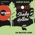 Hörbuchcover von Mord in Shady Hollow: Ein Waldtier-Krimi von Juneau Black, wird gesprochen von Astrid Kohrs