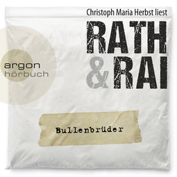 Hörbuchcover von Bullenbrüder: Tote haben keine Freunde von Hans Rath, Edgar Rai, wird gesprochen von Christoph Maria Herbst