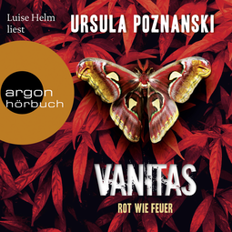 Hörbuchcover von VANITAS – Rot wie Feuer von Ursula Poznanski, wird gesprochen von Luise Helm