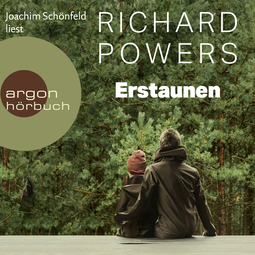 Hörbuchcover von Erstaunen von Richard Powers, wird gesprochen von Joachim Schönfeld