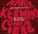 Hörbuchcover von Große Liebe von Dr. Navid Kermani, wird gesprochen von Christian Brückner