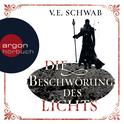 Hörbuchcover von Die Beschwörung des Lichts von V. E. Schwab, wird gesprochen von Peter Lontzek