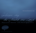 Hörbuchcover von Gelassen stieg die Nacht ans Land: Deutsche Abend- und Nachtgedichte von Diverse, wird gesprochen von Christian Brückner
