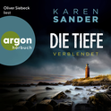 Hörbuchcover von Die Tiefe: Verblendet von Karen Sander, wird gesprochen von Oliver Siebeck