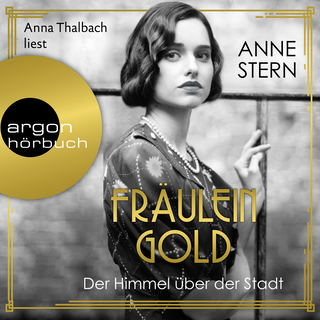 Hörbuchcover von Fräulein Gold: Der Himmel über der Stadt