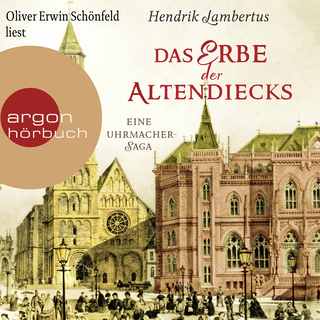Hörbuchcover von Das Erbe der Altendiecks: Eine Uhrmacher-Saga