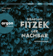 Hörbuchcover von Der Nachbar von Sebastian Fitzek, wird gesprochen von Simon Jäger