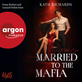 Hörbuchcover von Married to the Mafia − Fatal Love von Leonard Hohm
