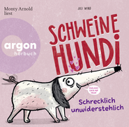 Hörbuchcover von Schweinehundi - Schrecklich unwiderstehlich von Juli Wind, wird gesprochen von Monty Arnold
