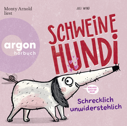 Hörbuchcover von Schweinehundi - Schrecklich unwiderstehlich von Juli Wind, wird gesprochen von Monty Arnold