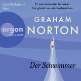 Hörbuchcover von Der Schwimmer: Er verschwindet im Meer. Sie glaubt an ein Verbrechen. von Lina Beckmann