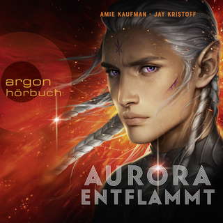 Hörbuchcover von Aurora entflammt