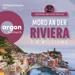 Hörbuchcover von Mord an der Riviera von T. A. Williams, wird gesprochen von Wolfgang Wagner