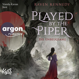 Hörbuchcover von Played by the Piper − Die Unbeugsame von Vanida Karun