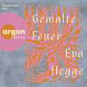 Hörbuchcover von Gemalte Feuer von Eva Hegge, wird gesprochen von Sandra Voss