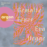 Hörbuchcover von Gemalte Feuer von Eva Hegge